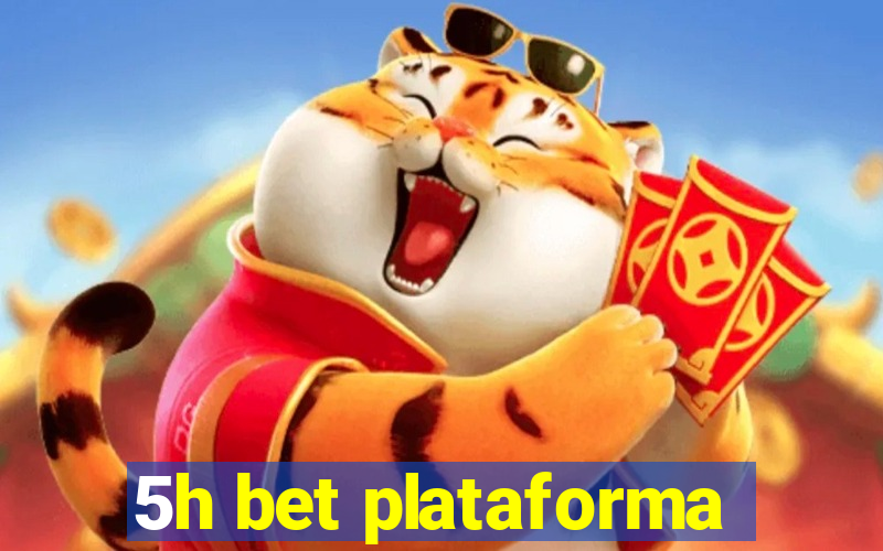 5h bet plataforma